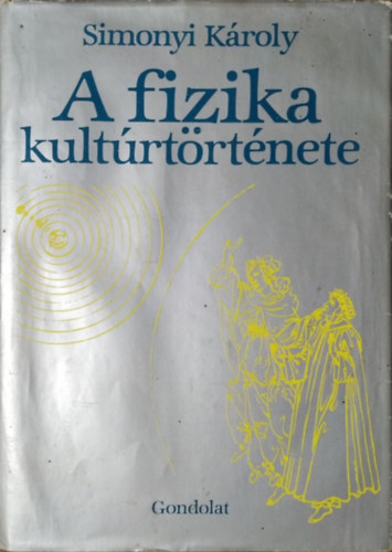 A fizika kultrtrtnete - 2. bvtett kiads