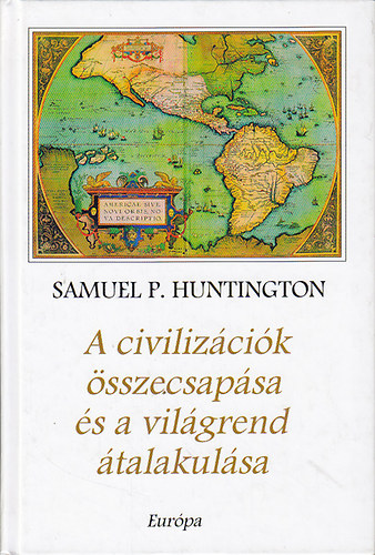 A civilizcik sszecsapsa s a vilgrend talakulsa