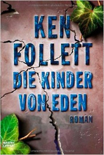 Ken Follett - Die Kinder von Eden