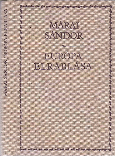 Mrai Sndor - Eurpa elrablsa