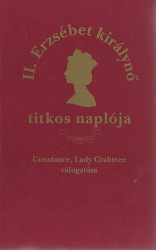 II. Erzs�bet Kir�lyn� titkos napl�ja.