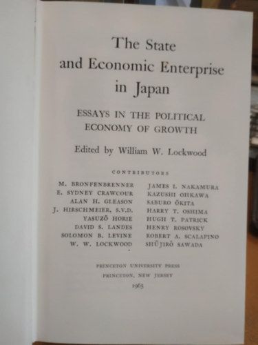 The state and economic enterprise in Japan: Essays in the political economy of growth