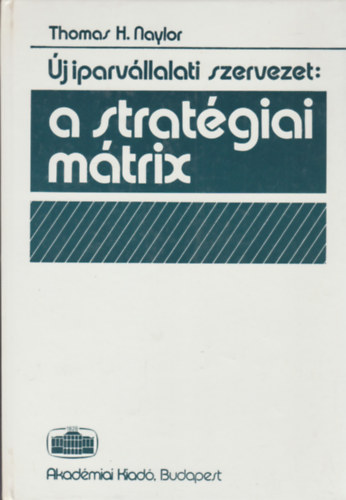 j iparvllalati szervezet: a stratgiai mtrix