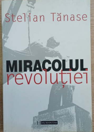 Miracolul revolutiei (A forradalom csodja)