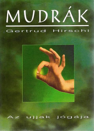 Mudrk - Az ujjak jgja