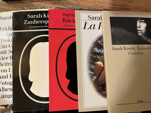5 db Sarah Kirsch: La Pagerie + Katzenleben + R�ckenwind + Zauberspr�che + Erklarung einiger Dinge