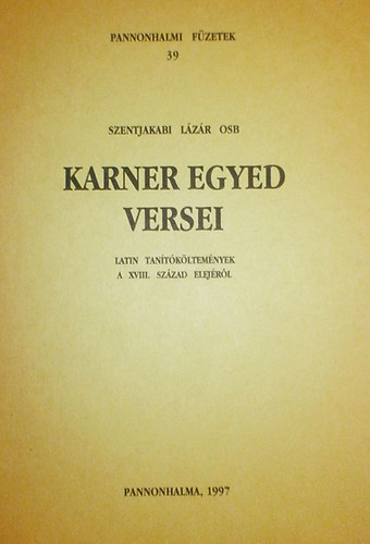 Szentjakabi Lzr - Karner Egyed versei