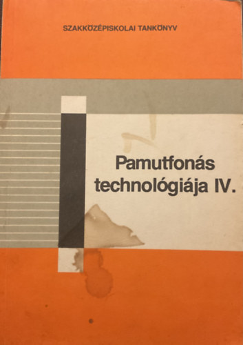Pamutfons technolgija IV.
