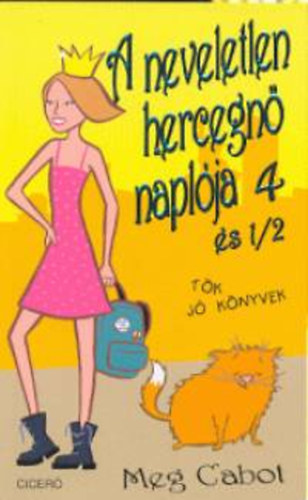 A neveletlen hercegn� napl�ja 4 �s 1/2.