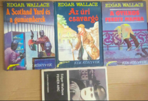 4 db Edgar Wallace knyv: - Az ri csavarg - A gyilkos fekete mamba - A Scotland Yard s a gumiemberek - Fehr arc