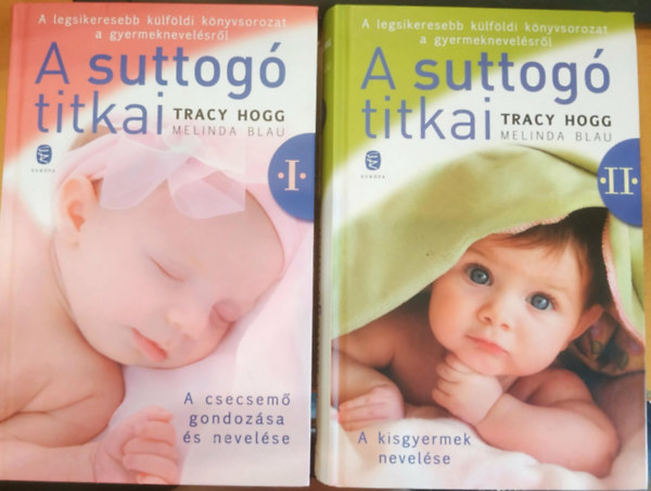 A suttog� titkai I-II. (A csecsem� gondoz�sa �s nevel�se I., A kisgyermek nevel�se II.)