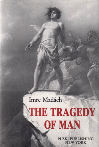 Imre Madch - The Tragedy of Man