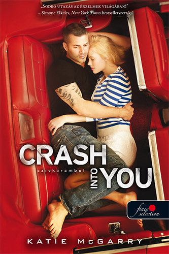 Katie Mcgarry - Crash Into You - Szvkarambol (Feszl hr 3.) - kemny kts