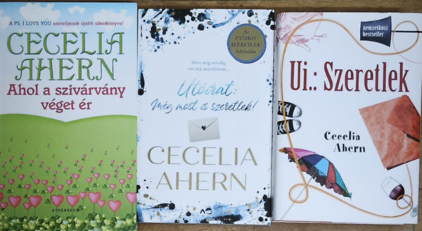 3db Cecelia Ahern reg�ny - U.i.: Szeretlek, Ut�irat: M�g most is szeretlek, Ahol a sziv�rv�ny v�get �r