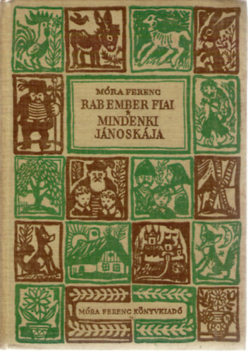 Rab ember fiai - Mindenki Jnoskja