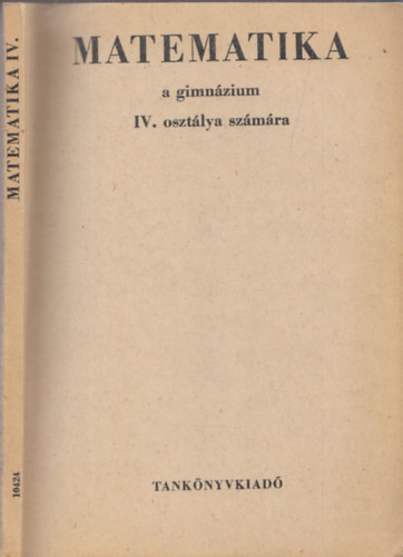 Czapry Endre Cser Andor - Matematika a gimnzium IV. osztlya szmra