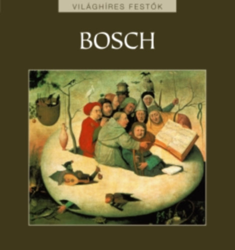 Eperjessy Lszl  (szerk.) - Hieronymus Bosch - VIlghres festk 18