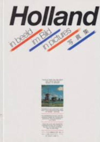 Holland in beeld im Bild in pictures