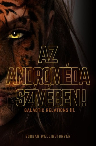 Az Andromda szvben! (Galactic relations 3.)