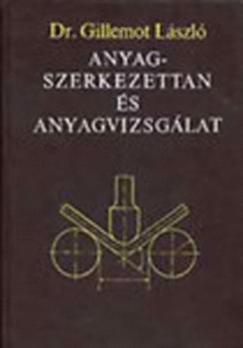 Anyagszerkezettan �s anyagvizsg�lat