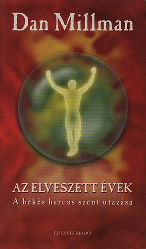 Szkratsz utazsai + A bks harcos szent utazsa - Az elveszett vek ( 2 ktet )