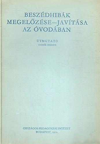 Mrei Ferencn - Beszdhibk megelzse - javtsa az vodban