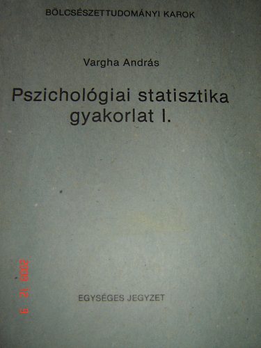 Pszicholgiai statisztika gyakorlat I.