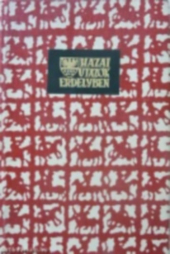 Hazai utaz�k Erd�lyben