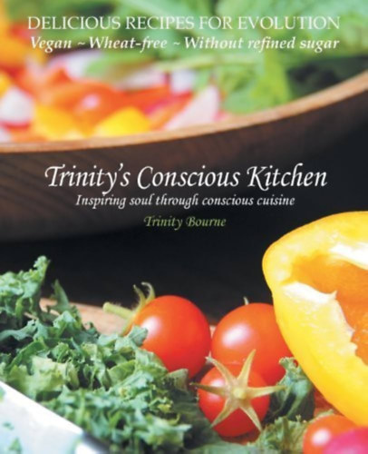 Trinity Bourne - Trinity's Conscious Kitchen