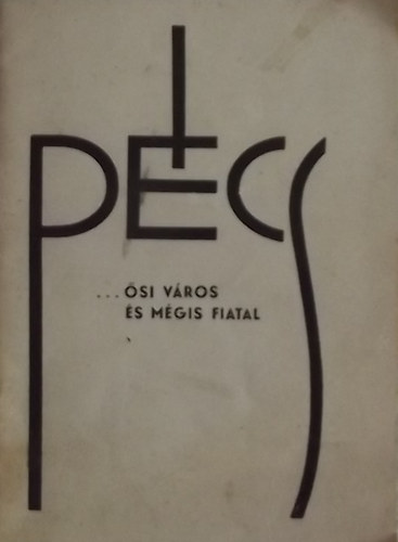 P�cs - ... �si v�ros �s m�gis fiatal
