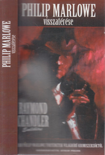 Philip Marlowe visszatrse (Raymond Chandler emlkre)
