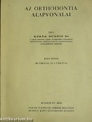 Az orthodontia alapvonalai I.ktet