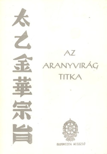 Az aranyvirg titka  (egy si knai yoga-knyv)