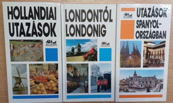 3db Panorma tiknyv: Utazsok Spanyolorszgban - Londontl Londonig - Hollandiai utazsok