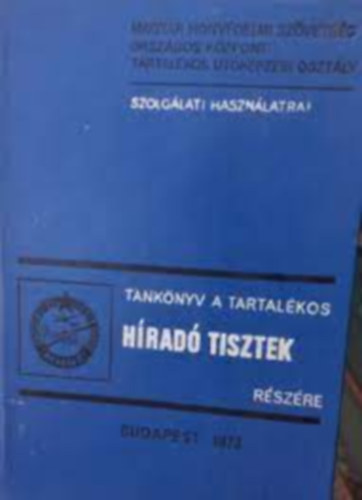 Tank�nyv a tartal�kos h�rad� tisztek r�sz�re