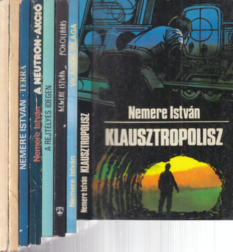8 db. Nemere sci-fi (Klausztropolisz + Vil�gok vil�ga + Pokolj�r�s + A rejt�lyes idegen + A neutron-akci� + Terra + Ac�lc�pa + A kozmosz korb�csa)