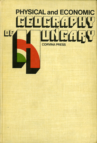 S�rfalvi B�la P�csi M�rton - Physical and economic geography of Hungary