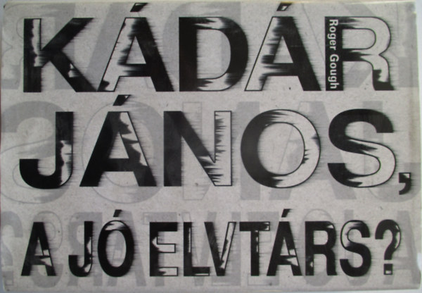 K�d�r J�nos, a j� elvt�rs?