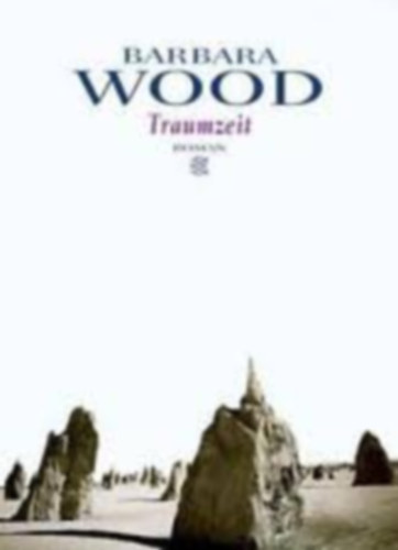 Barbara Wood - Traumzeit