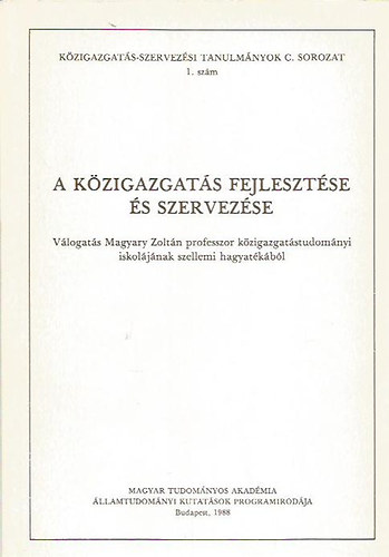 A kzigazgats fejlesztse s szervezse