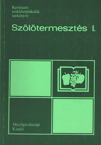 Sz�l�termeszt�s I-III.