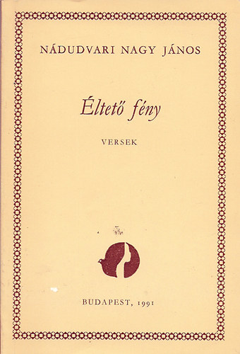 Ndudvari Nagy Jnos - ltet fny- versek