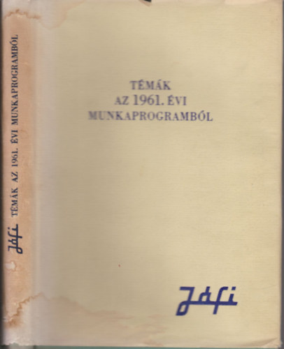 T�m�k az 1961. �vi munkaprogramb�l (J�rm�fejleszt�si Int�zet)