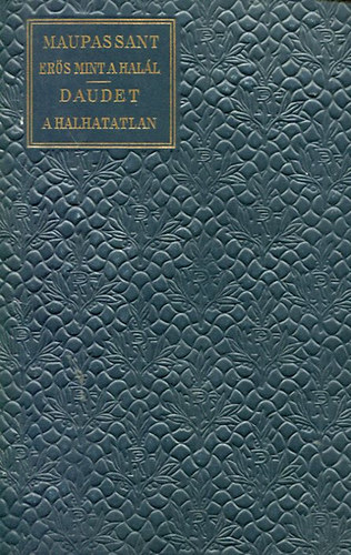 Er�s mint a hal�l-Halhatatlan (Klasszikus reg�nyt�r)