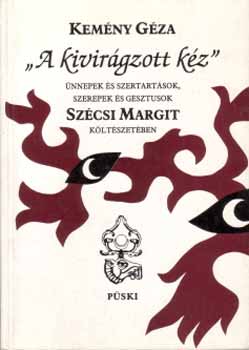 A kivirgzott kz