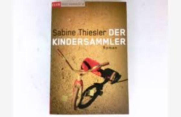 Sabine Thiesler - Der Kindersammler