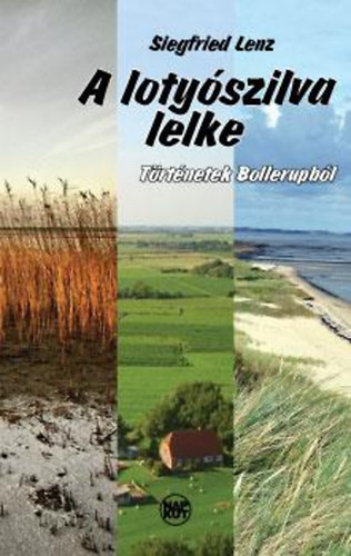 A loty�szilva lelke - T�rt�netek Bollerupb�l
