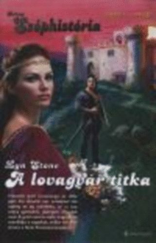 A lovagvr titka --  (Arany Szphistria 2003/1)