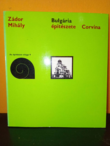 Bulg�ria �pit�szete (�p�t�szet vil�ga 9)
