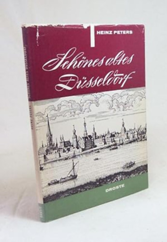 Sch�nes altes D�sseldorf. Ein Bildband